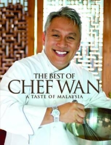 Chef Wan’s own book ~ “The Best of Chef Wan : A Taste of Malaysia”